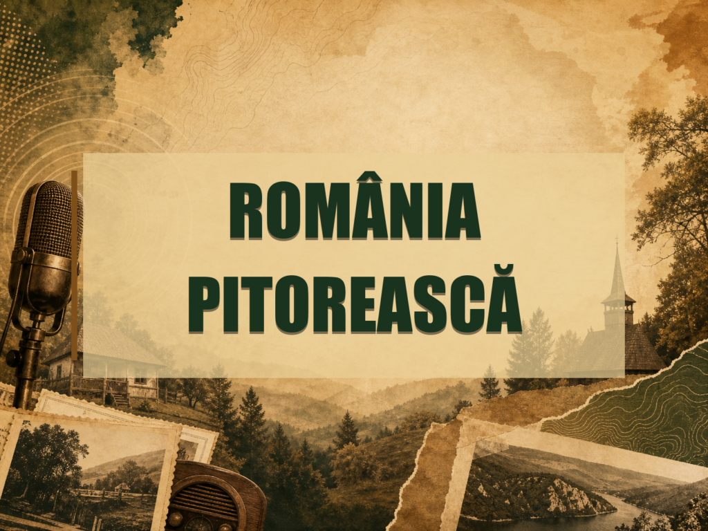 România pitorească - Radio Aquila